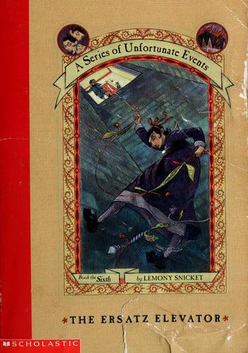 The Ersatz Elevator by Lemony Snicket