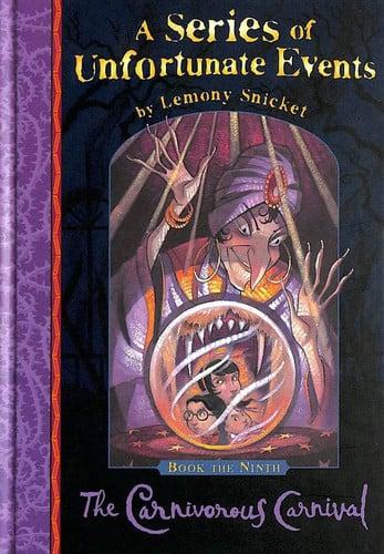 The Carnivorous Carnival by Lemony Snicket